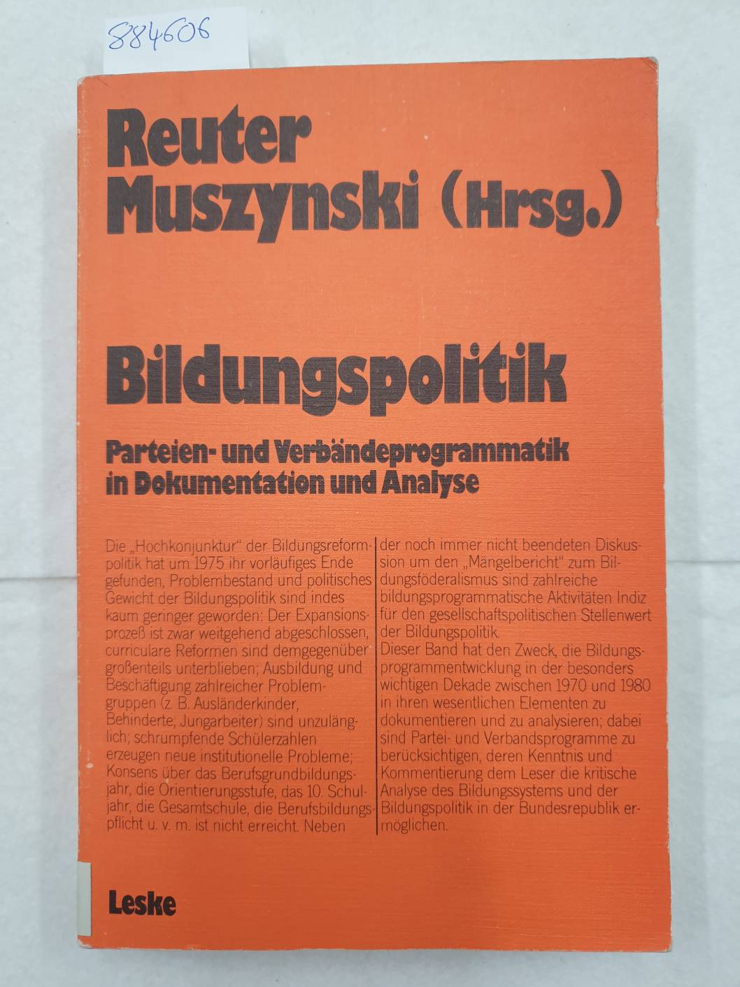 Bildungspolitik : Dokumentation u. Analyse. (= Schriften zur politischen Didaktik ; Bd. 13) - Reuter, Lutz R. und Bernhard Muszynski