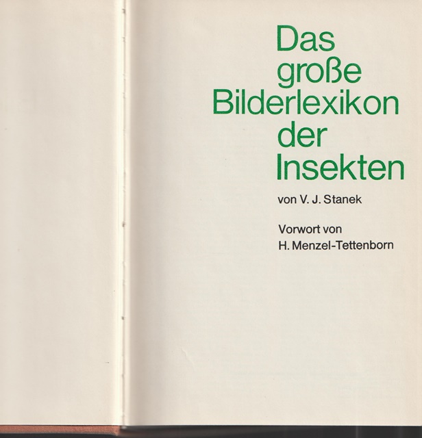 Das große Bilderlexikon der Insekten. Vorwort von H.Menzel-Tettenborn - Stanek, V.J.