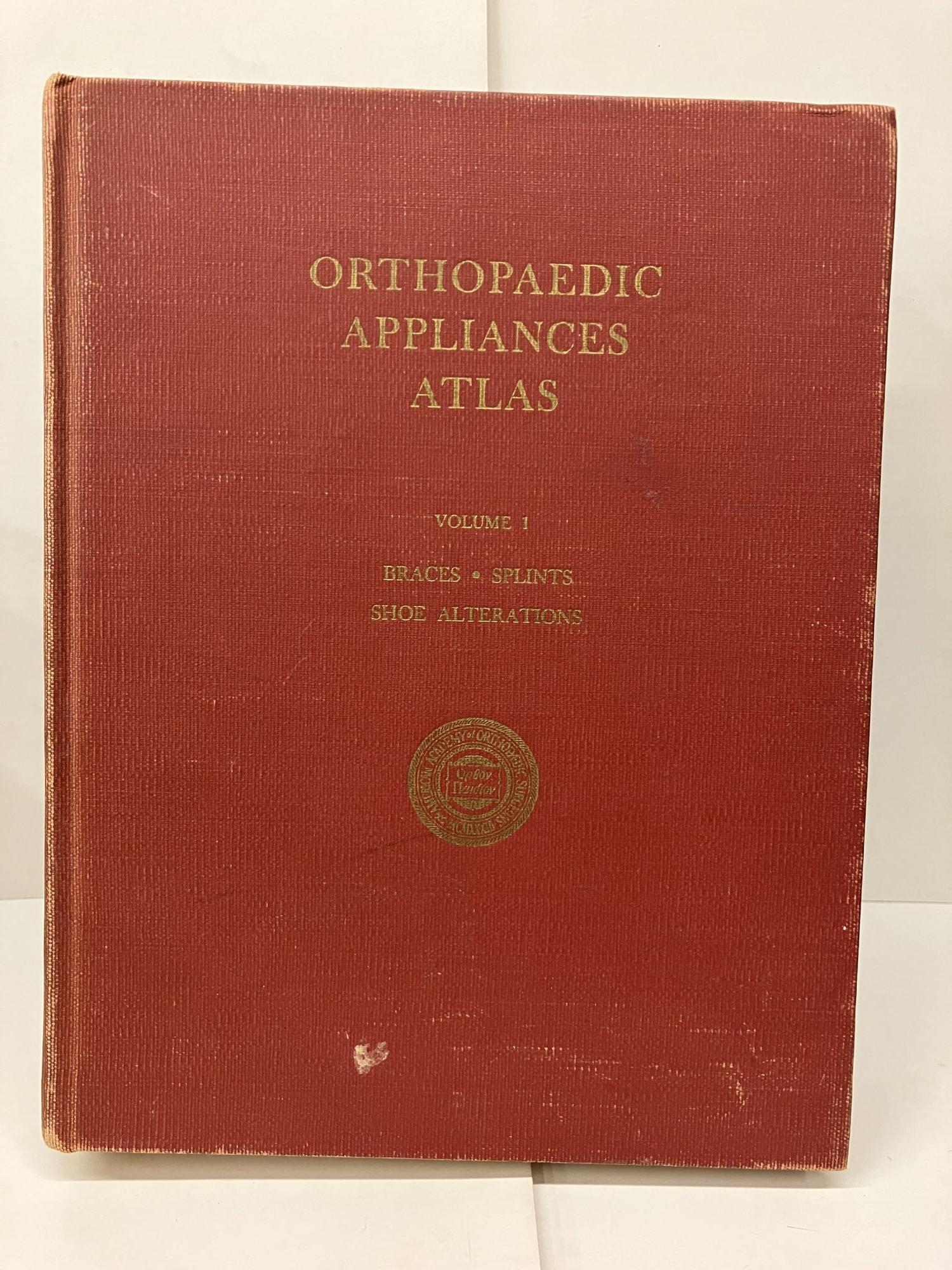 Orthopaedic Appliances Atlas Braces, Splits, Shoe Alterations; A