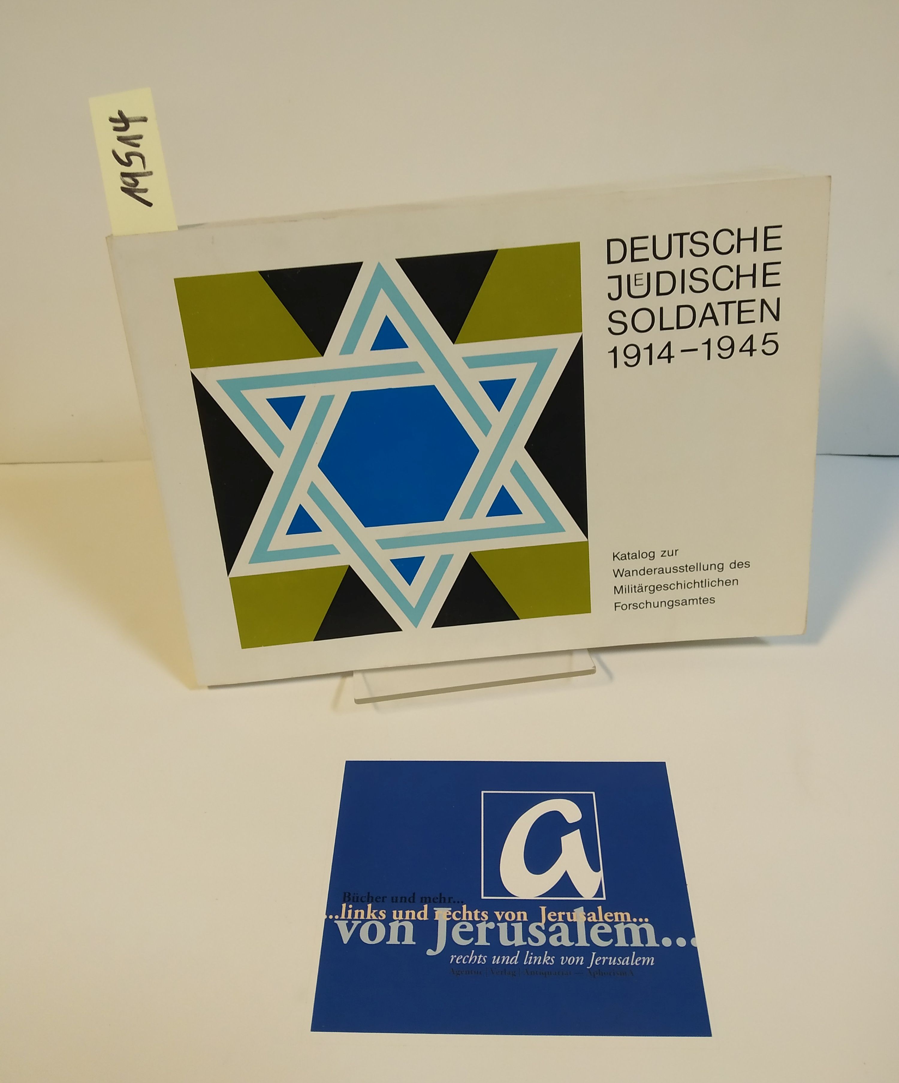 Deutsche jüdische Soldaten 1914-1945. Katalog zur Wanderausstellung des Militärgeschichtlichen Forschungsamtes. - Militärgeschichtliches Forschungsamt (Hg)