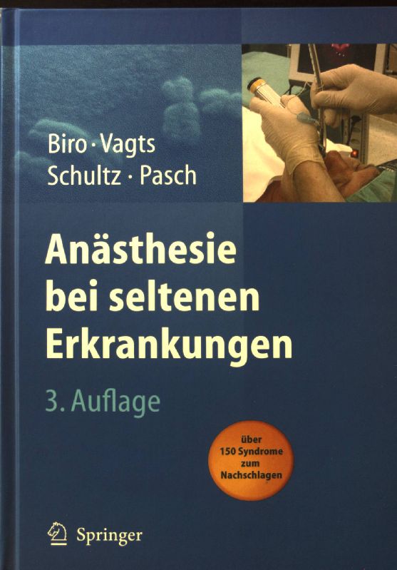 Anästhesie bei seltenen Erkrankungen - Biro, Peter, Manfred Abel und Thomas Pasch