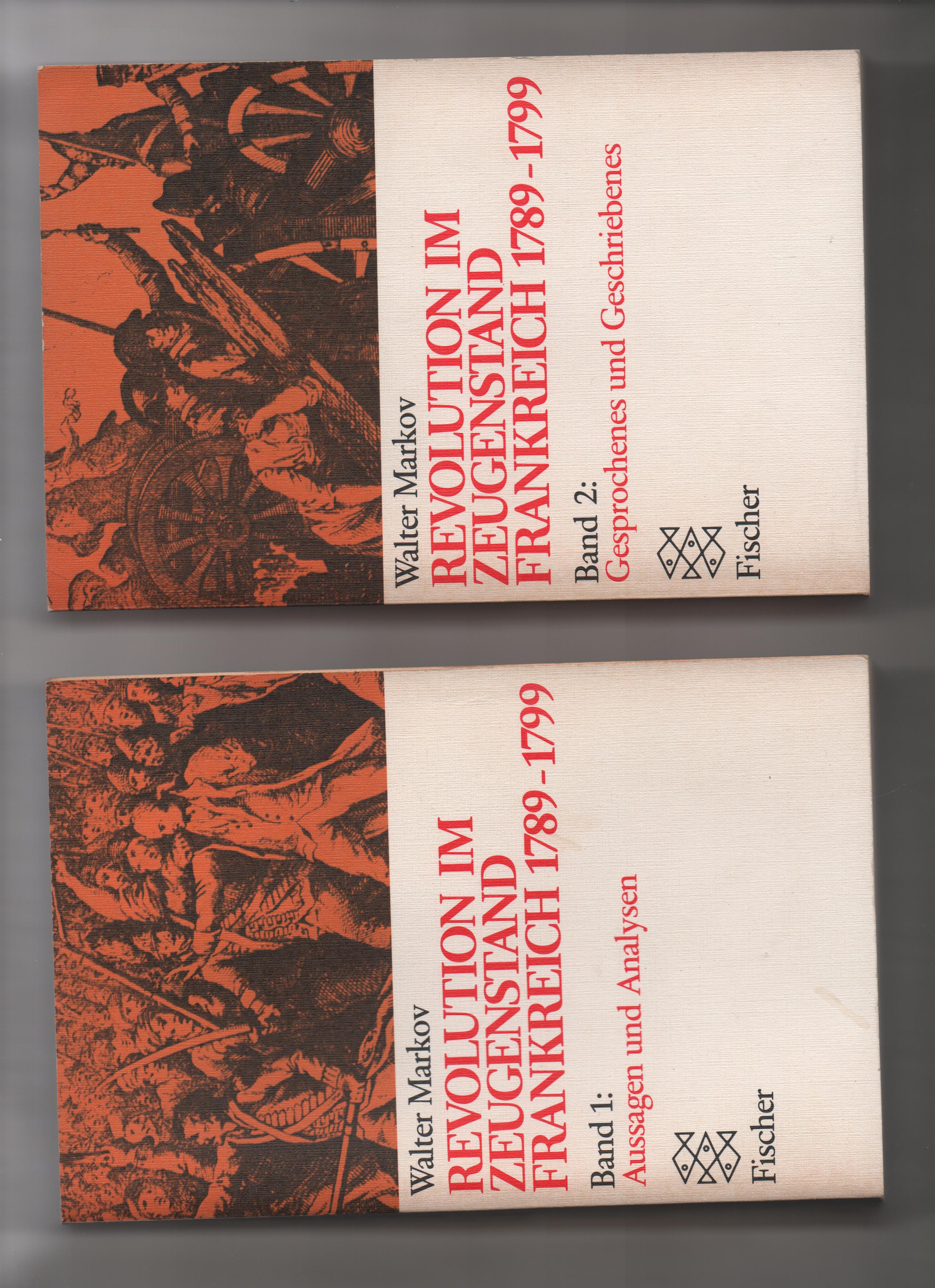 Revolution im Zeugenstand in 2 Bänden: Band 1: Aussagen und Analysen, Band 2: Gesprochenes und Geschriebenes - Markov, Walter