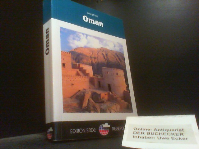 Oman. Edition-Erde-Reiseführer - Popp, Georg
