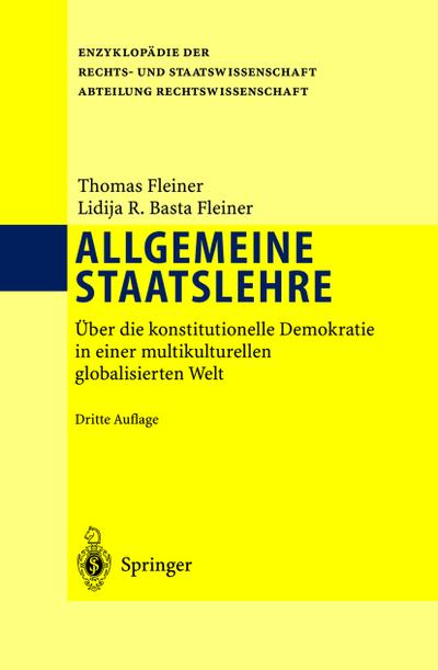 Allgemeine Staatslehre : Über die konstitutionelle Demokratie in einer multikulturellen globalisierten Welt - Lidija Basta Fleiner