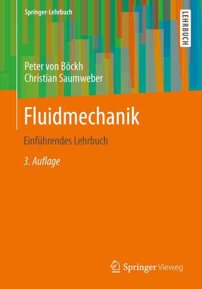 Fluidmechanik : Einführendes Lehrbuch - Christian Saumweber