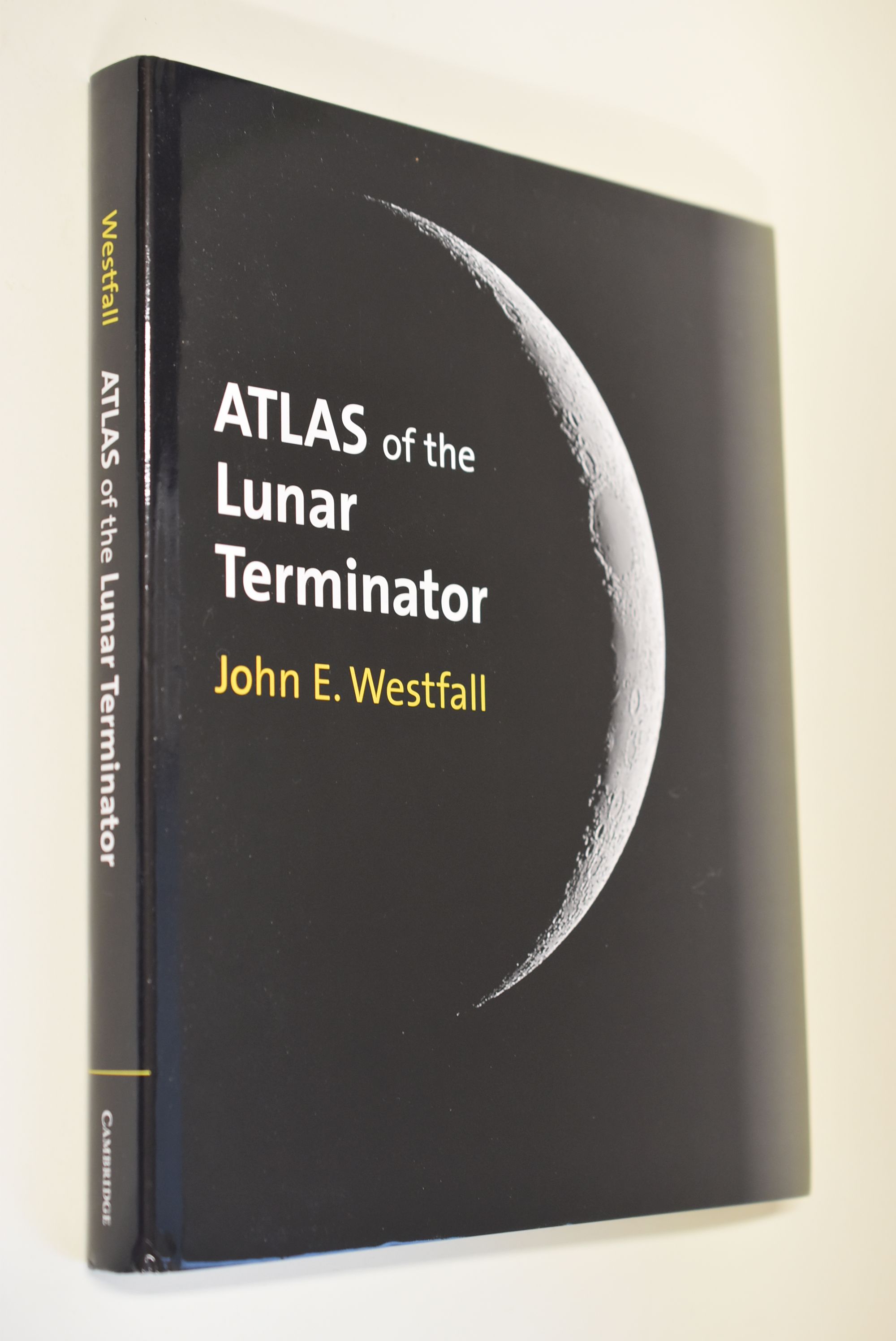 Atlas of the Lunar Terminator - Westfall, John E.