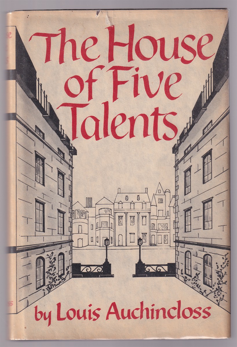 The House of Five Talents by Auchincloss, Louis Very Good Hardcover