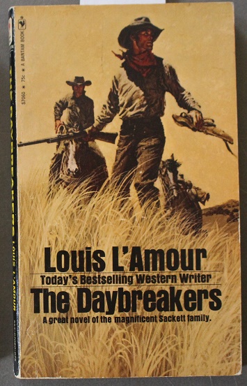 THE DAYBREAKERS. - Sacketts Series. by L'AMOUR, LOUIS 1908-1988 (pseudonym of  Louis Dearborn Lamoore);: Very Good/ Fine Soft Cover (1971) 5th Edition By  This Publisher.