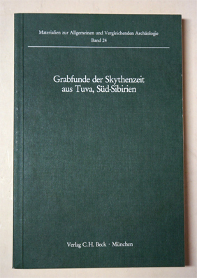 Grabfunde der Skythenzeit aus Tuva, Süd-Sibirien : unter Zugrundelegung d. Arbeit von A. D. Grac. (= Materialien zur allgemeinen und vergleichenden Archäologie ; Bd. 24 ) - Kenk, Roman