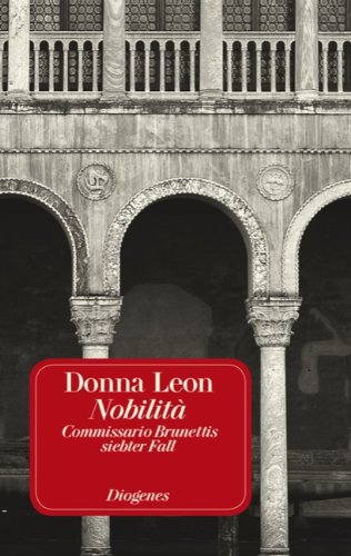 Nobiltà Commissario Brunettis siebter Fall ; Roman - Leon, Donna