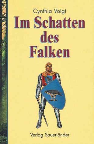 Im Schatten des Falken Cynthia Voigt. Dt. von Beate Beheim-Schwarzbach und Thomas Merk - Voigt, Cynthia und Beate Beheim-Schwarzbach