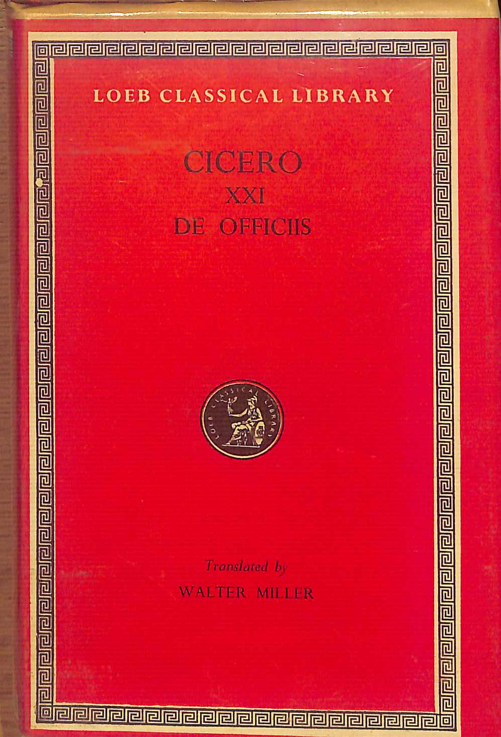 Cicero xxi de officiis (loeb classical library 30) - miller, walter (translator)