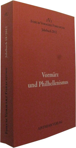 Vormärz und Philhellenismus. - Meyer, Anne-Rose (Hrsg.)
