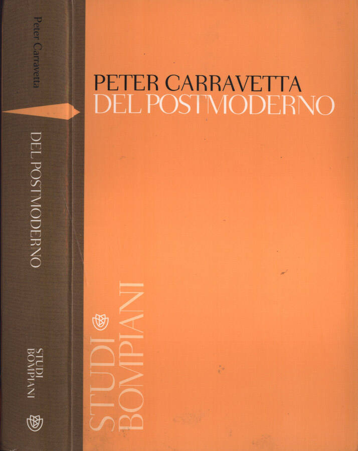 Del postmoderno Critica e cultura in America all' alba del Duemila - Peter Carravetta