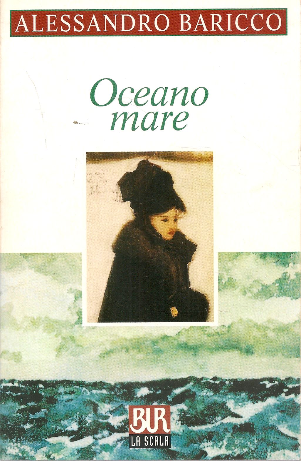 OCEANO MARE - ALESSANDRO BARICCO - ED, RIZZOLI BUR 1999 - Baricco, Alessandro