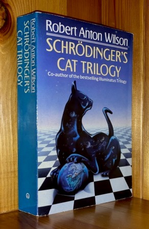 Schrodinger's Cat Trilogy - Wilson, Robert Anton