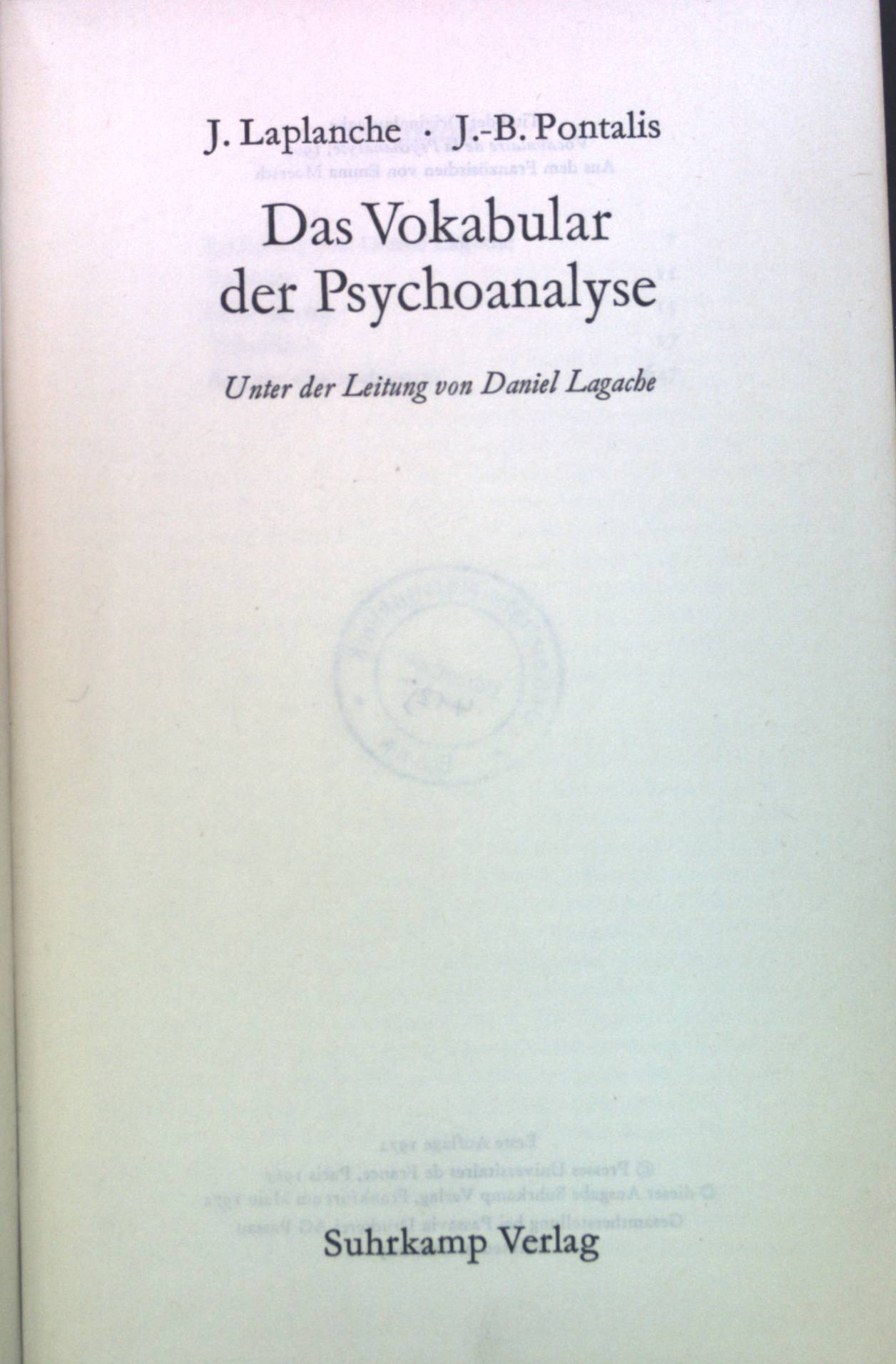 Das Vokabular der Psychoanalyse. Literatur der Psychoanalyse. - Laplanche, Jean und Jean-Bertrand Pontalis