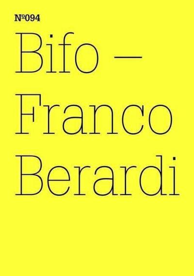 Bifo - Franco Berardi: transversal (100 Notes-100 Thoughts Documenta 13) (dOCUMENTA (13): 100 Notizen - 100 Gedanken, Band 94) : transversal - Franco 'Bifo' Berardi