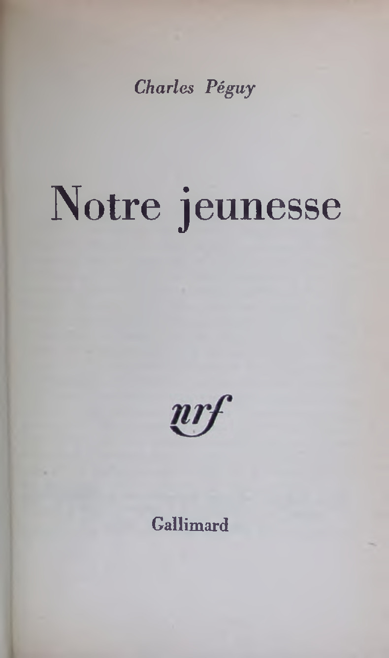 Notre jeunesse. - Péguy, Charles