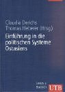 Einführung in die politischen Systeme Ostasiens : VR China, Hongkong, Japan, Nordkorea, Südkorea, Taiwan. Claudia Derichs ; Thomas Heberer (Hrsg.) / UTB ; 8233 - Derichs, Claudia (Herausgeber)