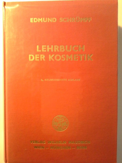 Lehrbuch der Kosmetik. von. Unter Mitarb. von Richard Trauner u. Edith Lauda - Schrümpf, Edmund