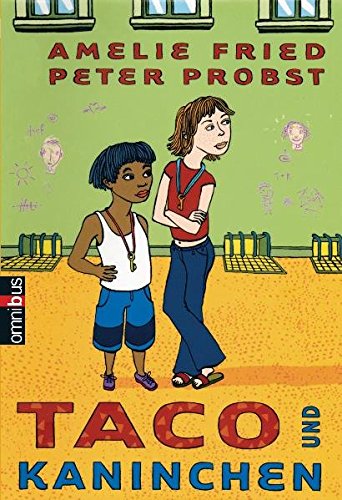 Taco und Kaninchen Amelie Fried und Peter Probst - Fried, Amelie und Peter Probst