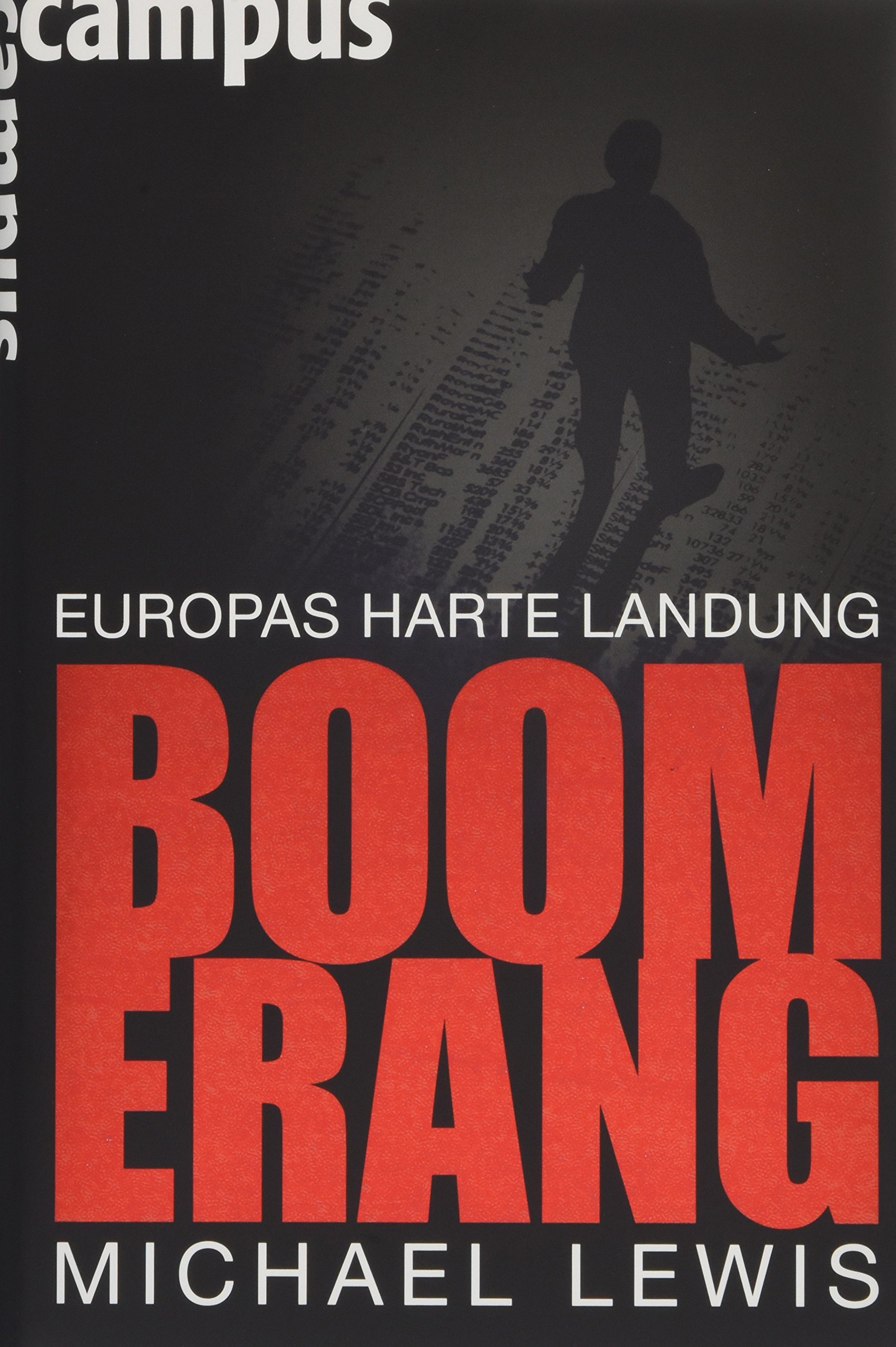 Boomerang Europas harte Landung - Michael Lewis und Jürgen Neubauer