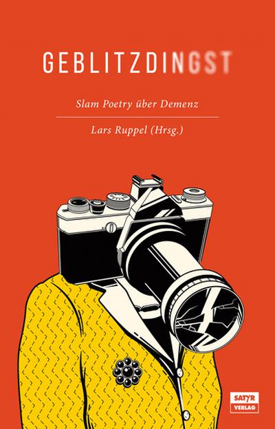 Geblitzdingst: Slam-Poetry über Demenz - Lars Ruppel
