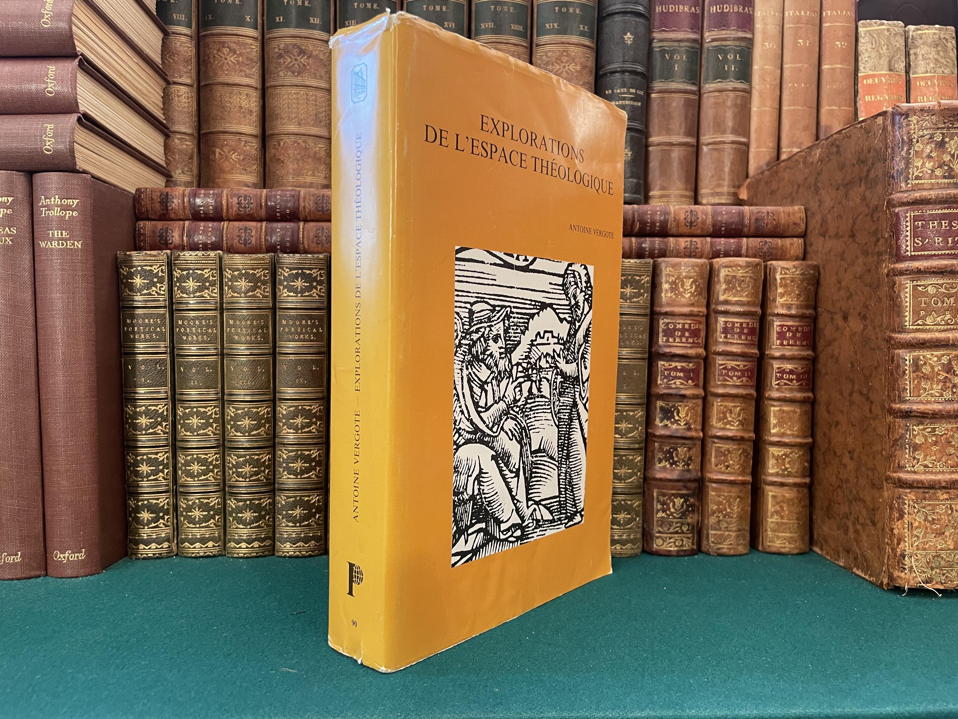 Explorations de l'Espace Theologique: Etudes de theologie et de philosophie de la religion - VERGOTE, Antoine