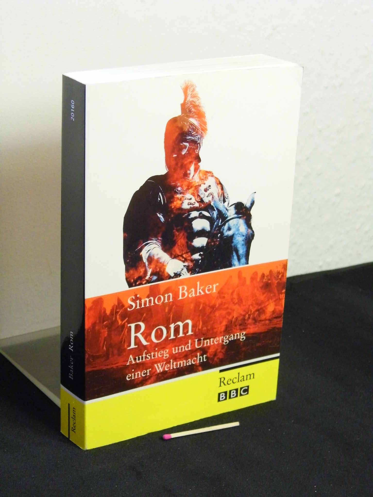 Rom - Aufstieg und Untergang einer Weltmacht - aus der Reihe: Reclam ...