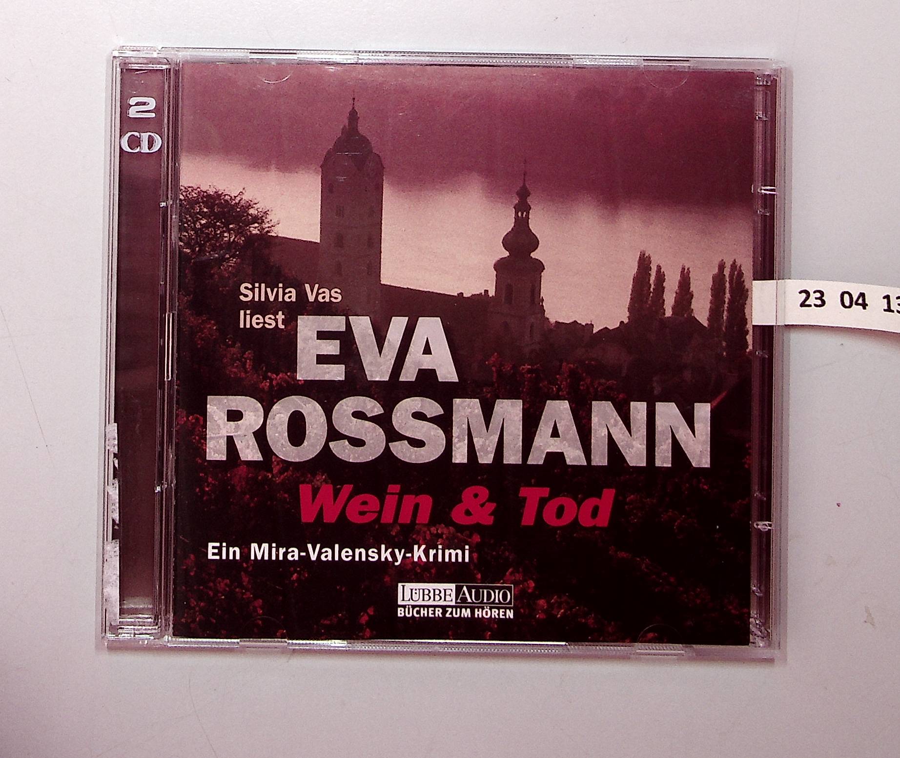 Wein und Tod: Ein Mira-Valensky Krimi. Lesung - Rossmann, Eva