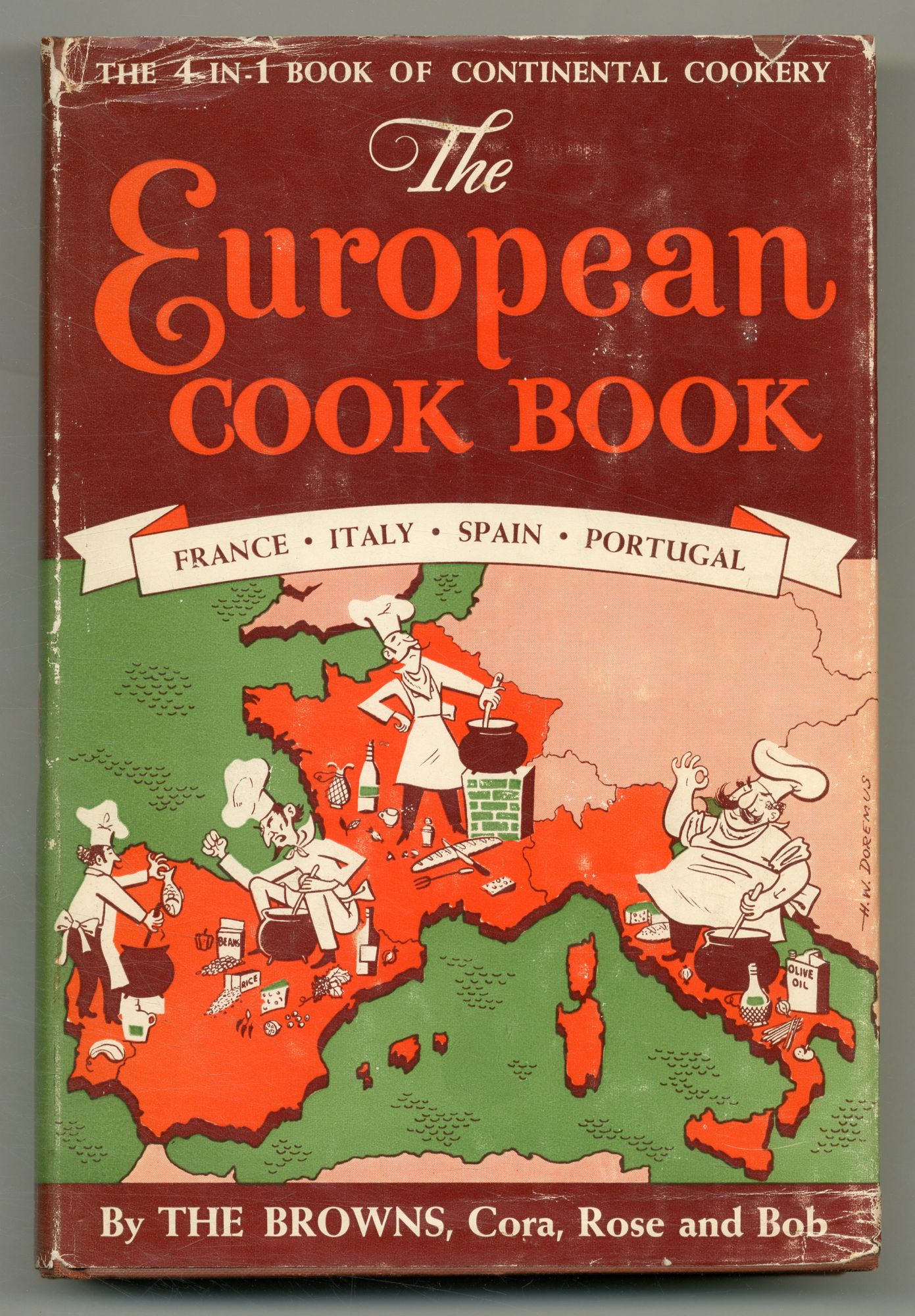 The European Cookbook. The Four-in-One Book of Continental Cookery. Italy-Spain-Portugal-France by The Browns, Cora, Rose and Bob BROWN, Bob [Bon] [C