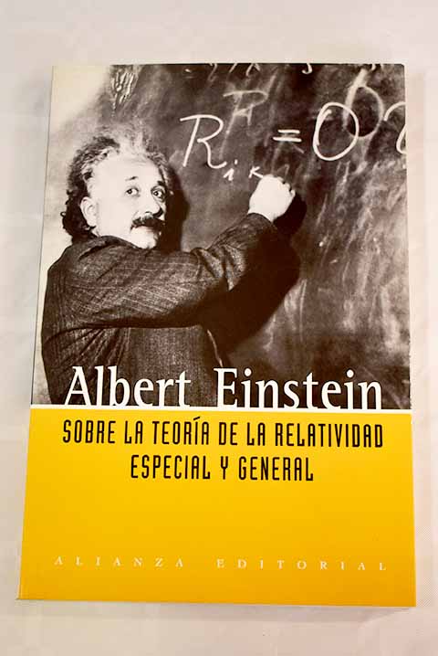 Sobre la teoría de la relatividad especial y general - Einstein, Albert