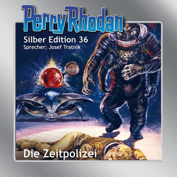 Perry Rhodan Silber Edition Nr. 36 - Die Zeitpolizei - Darlton, Clark, Kurt Mahr K.H. Scheer u. a.