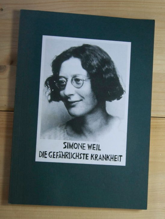 Die gefährlichste Krankheit. Die Entwurzelung ist bei weitem die gefährlichste Krankheit der menschlichen Gesellschaft. - Weil, Simone