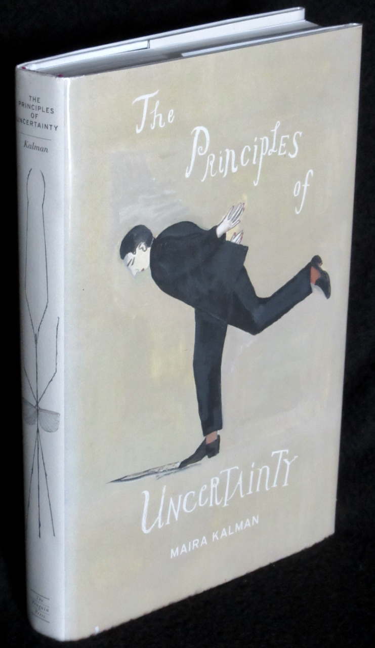 The Principles of Uncertainty by Kalman, Maira: Very Good Hardcover (2007) 1st Edition, Signed ...