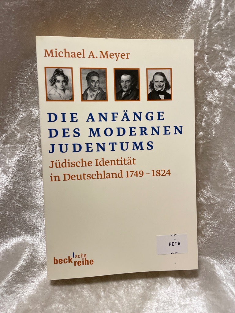 Die Anfänge des modernen Judentums: Jüdische Identität in Deutschland 1749-1824 - Meyer, Michael A.