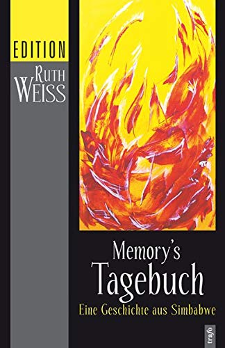Memory's Tagebuch eine Geschichte aus Simbabwe - Weiss, Ruth