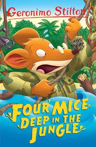 Four Mice Deep in the Jungle (Geronimo Stilton: 10 Book Collection (Series 1)) - Geronimo Stilton