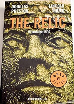 THE RELIC (EL ÍDOLO PERDIDO) - DOUGLAS PRESTON Y LINCOLN CHILD