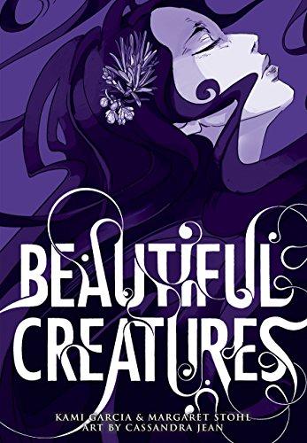 Beautiful Creatures: The Manga (A Graphic Novel) - Stohl, Margaret, Garcia, Kami, Jean, Cassandra