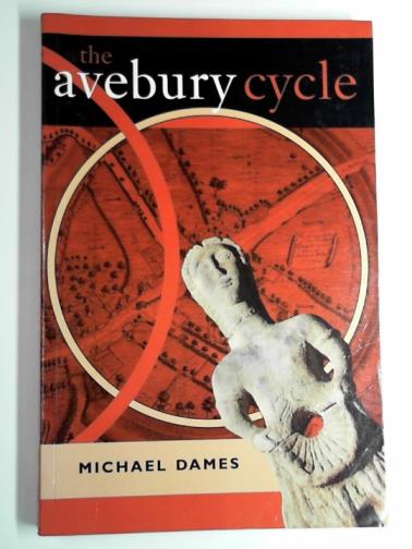 The Avebury cycle - DAMES, Michael