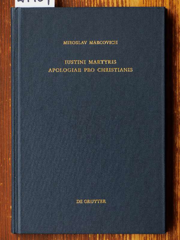 Iustini Martyris Apologiae pro Christianis. Edited by Miroslav Marcovich. - Iustinus Martyr