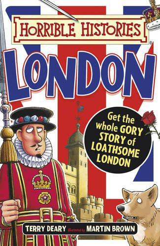 Gruesome Guides: London (Horrible Histories) - Deary, Terry