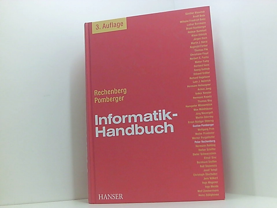 Informatik-Handbuch hrsg. von Peter Rechenberg ; Gustav Pomberger - Rechenberg, Peter und Gustav Pomberger