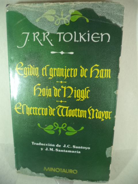 EGIDIO EL GRANJERO DE HAM-HOJA DE NIGGLE-EL HERRERO DE WOOTTON MAYOR - JRR TOLKIEN