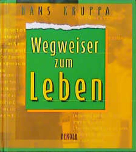 Wegweiser zum Leben - Kruppa, Hans, PhotoAlto M. Kneusslin u. a.