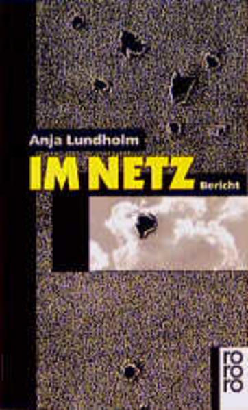 Im Netz: Bericht - Lundholm, Anja