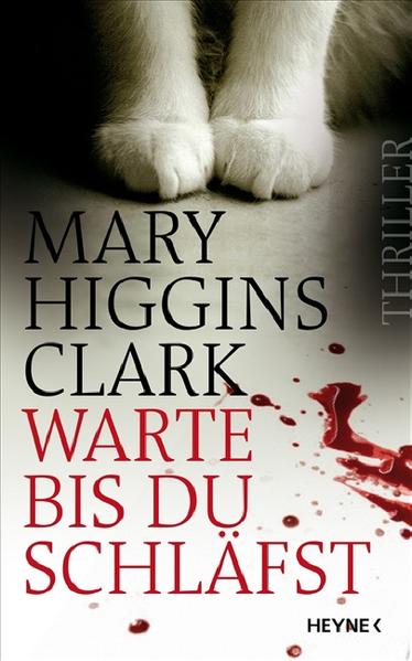 Warte, bis du schläfst: Thriller - Mary Higgins, Clark und Gressmann Andreas