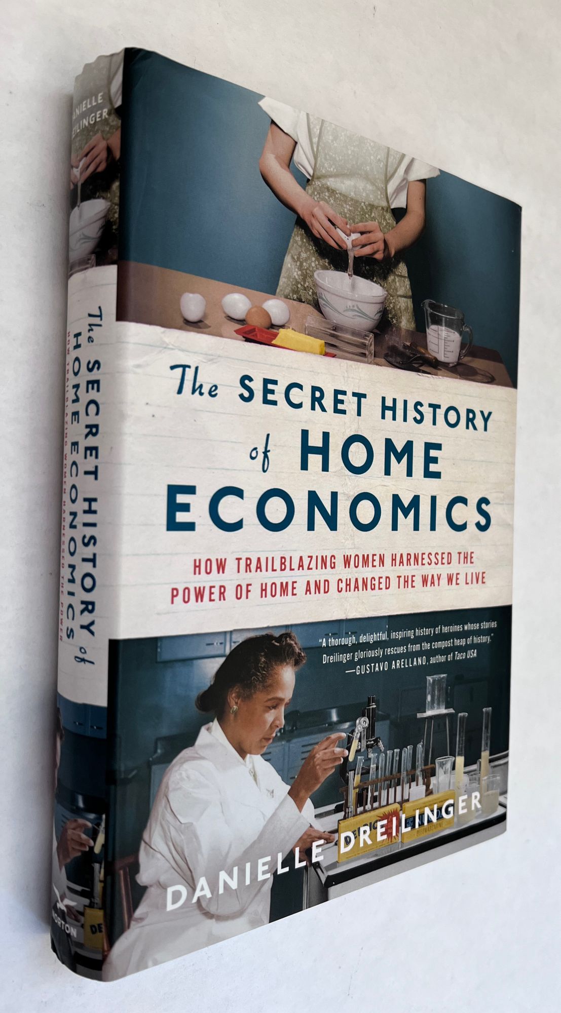 The Secret History of Home Economics; How Trailblazing Women Harnessed the Power of Home and ...